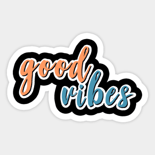 Good Vibes Colorful Tripy Font Positive Energy Sticker